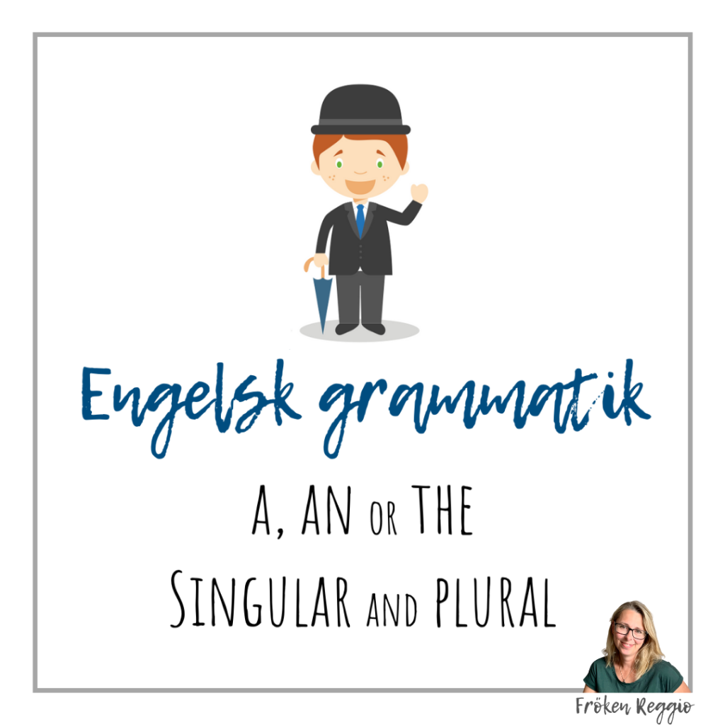 Engelsk grammatik- A, An or The & Plural