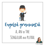 Engelsk grammatik- A, An or The & Plural - bild 1