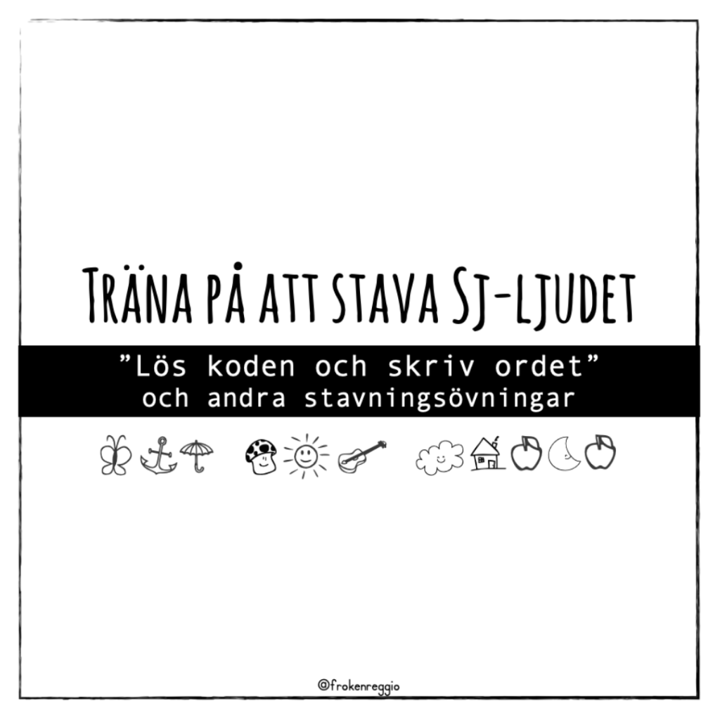 Träna på att stava SJ-ljudet
