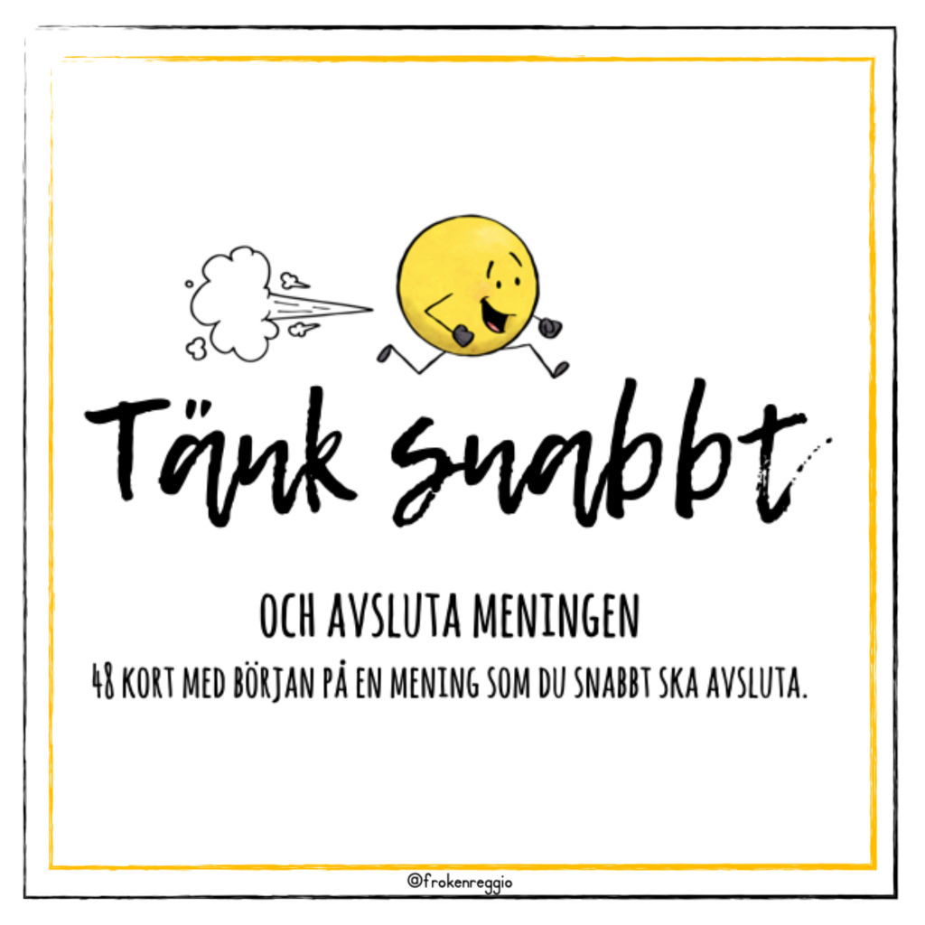 TÄNK SNABBT och avsluta meningen