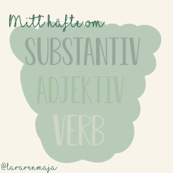 Mitt häfte om substantiv, adjektiv och verb
