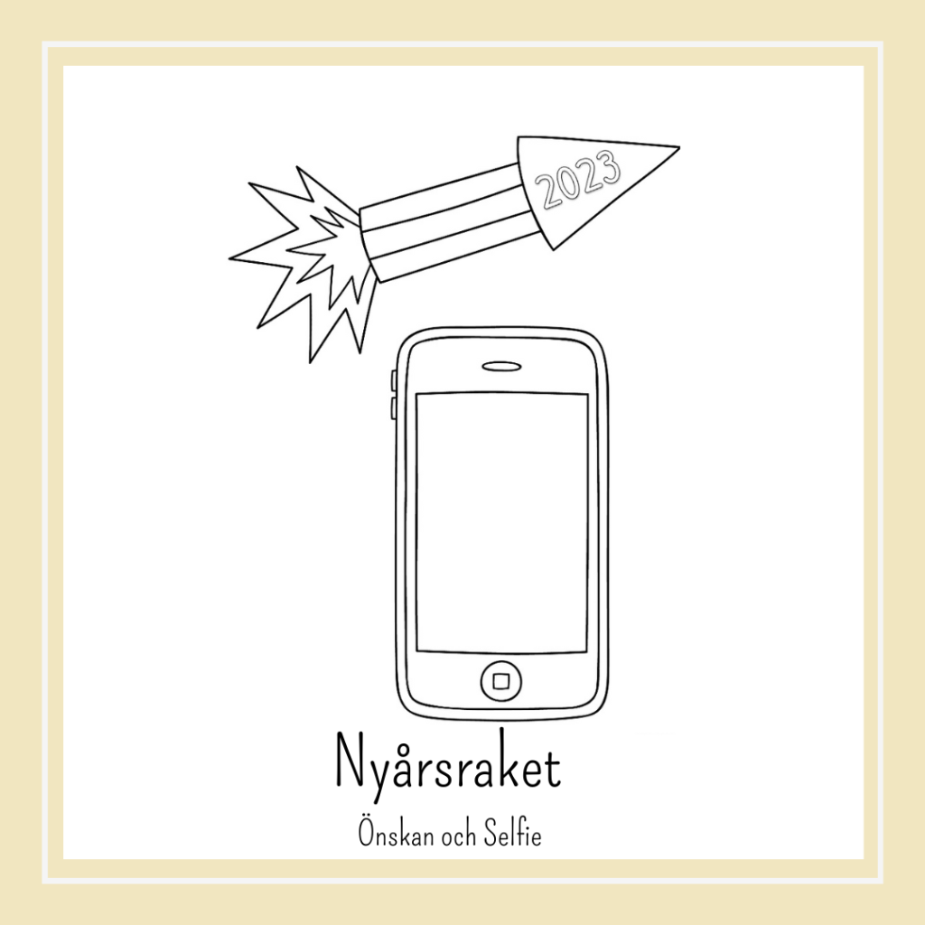Nyårsraket, Önskeraket och Nyårsselfie 2025