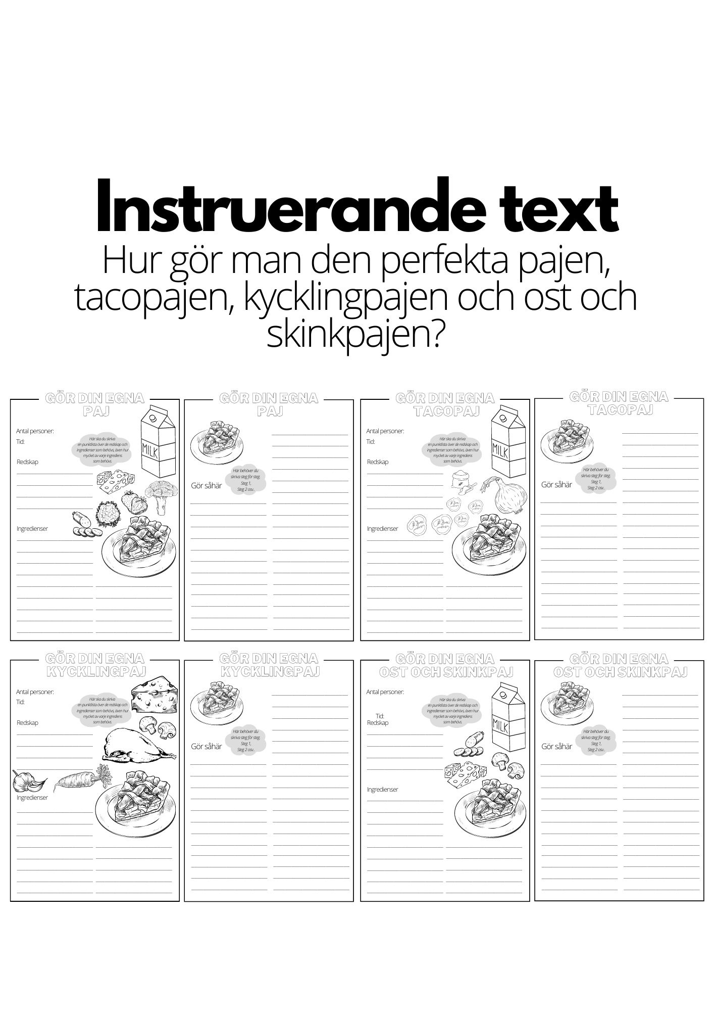 Instruerande text - 4 st olika mallar - paj, tacopaj, kycklingpaj och ost och skinkpaj