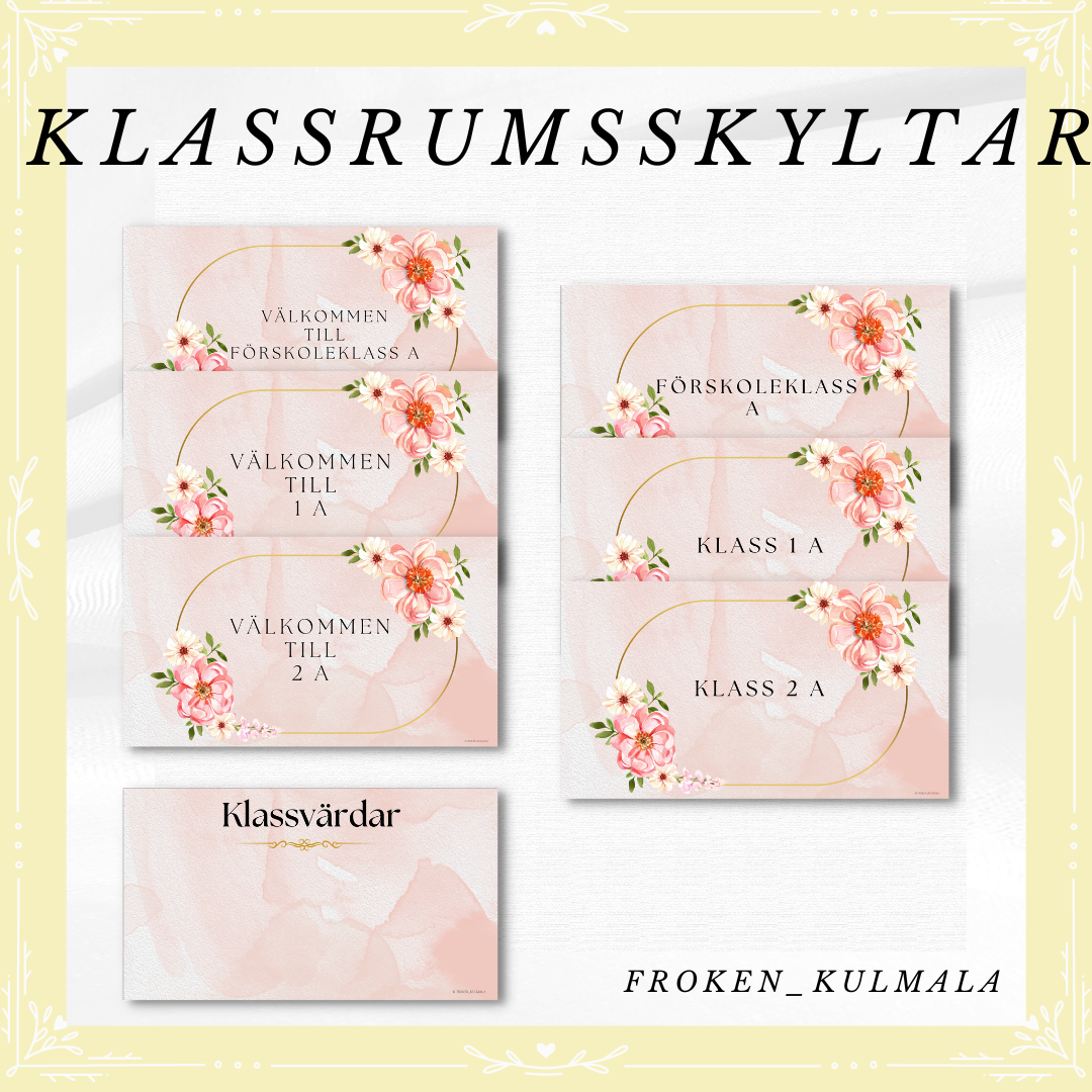 Klassrumsskyltar - Förskoleklass A - klass 6 C
