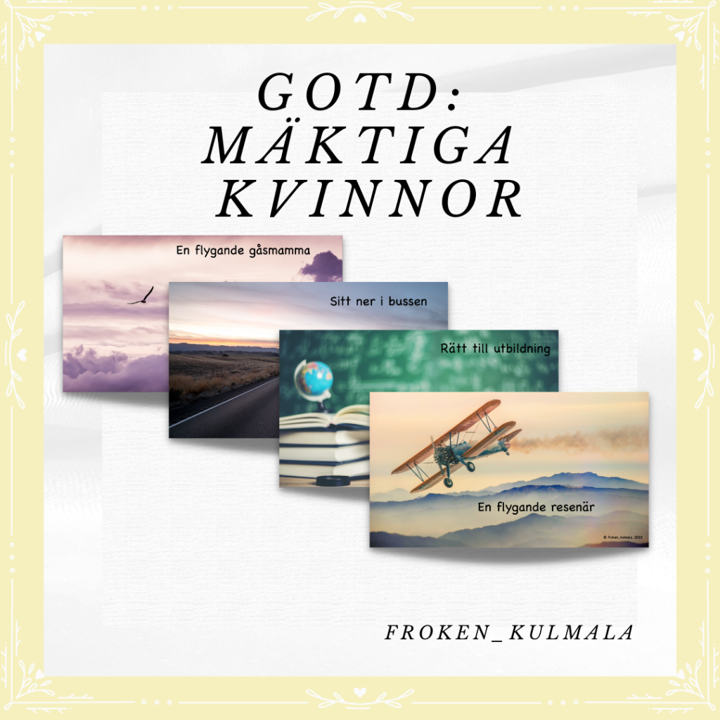 Grej of the day: Mäktiga kvinnor