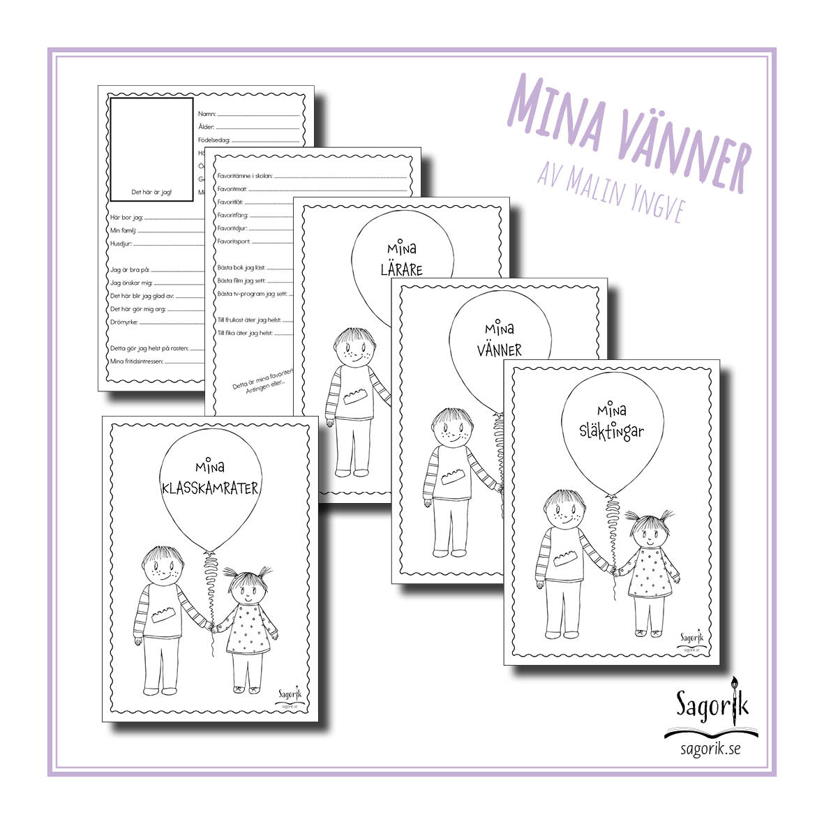 Mina vänner, Mina klasskamrater, Mina lärare, Mina släktingar. Fylla-i-bok.