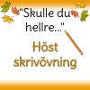 Skrivpromptövning - Höst/Halloween