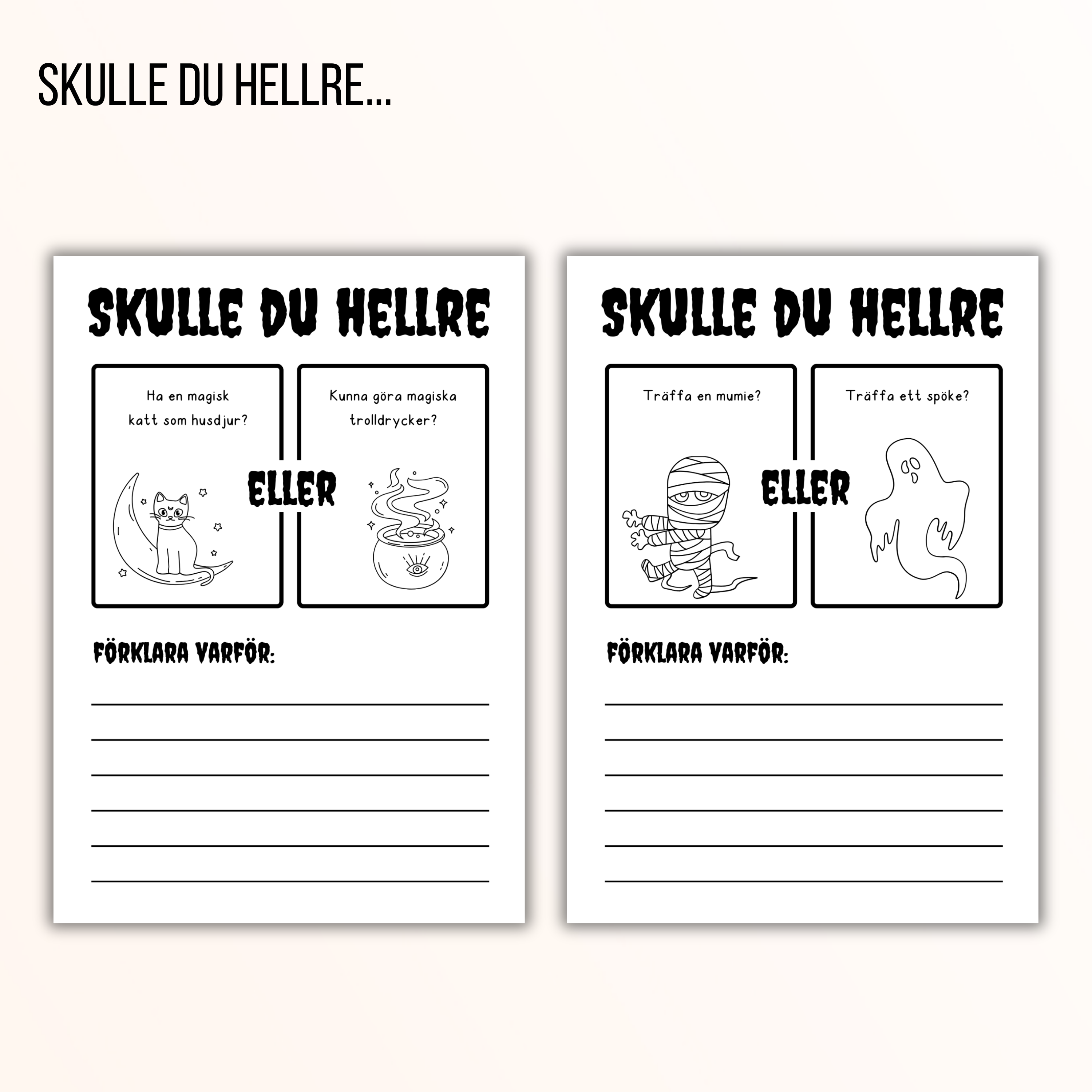 Skulle du hellre...