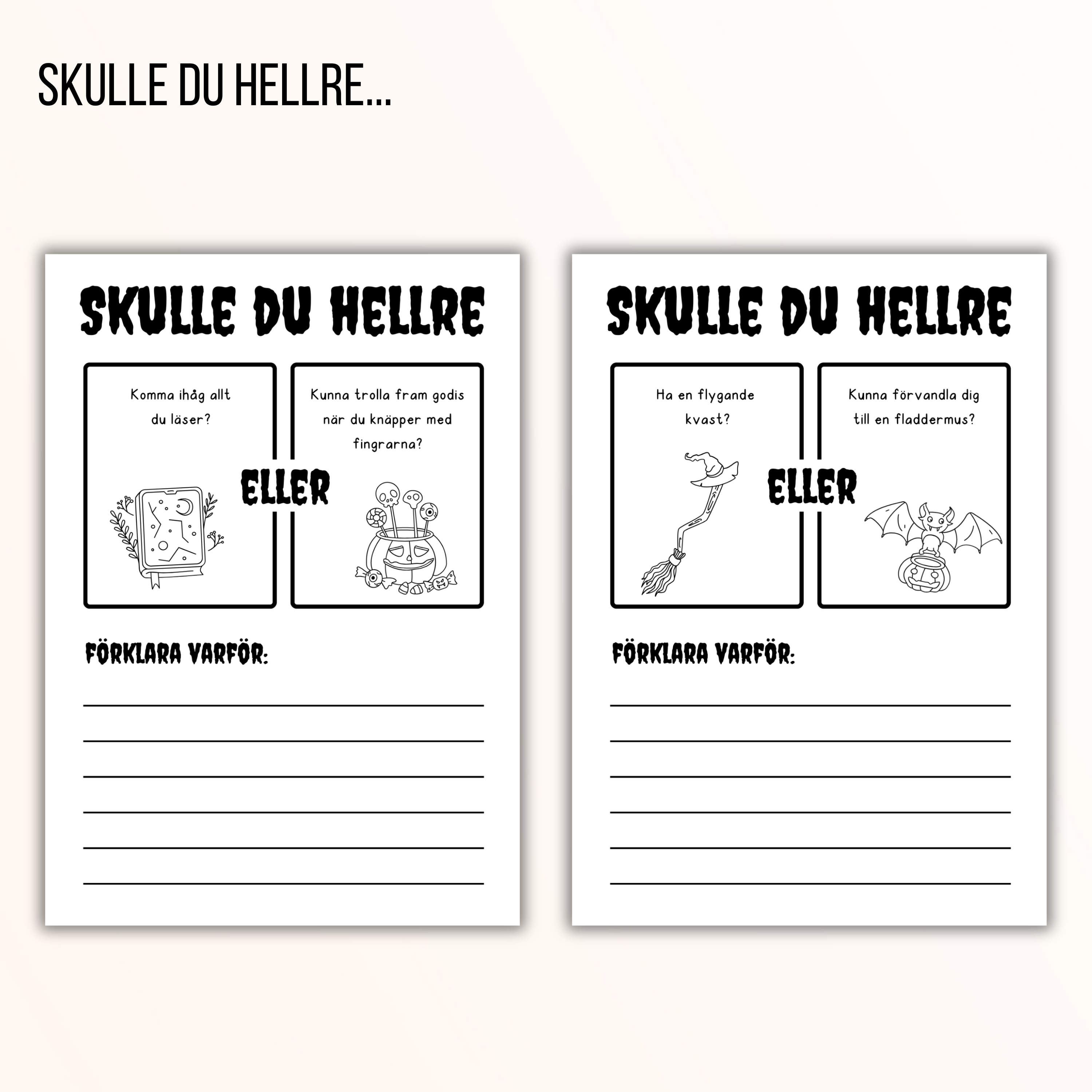 Skulle du hellre...