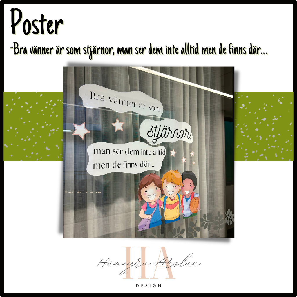 Poster: Bra vänner är som stjärnor, man ser dem inte alltid men de finns där…