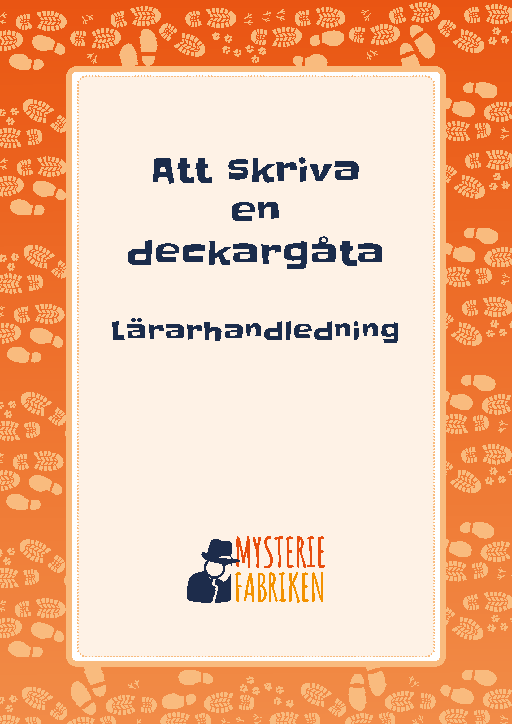 Att skriva en deckargåta - Lärarhandledning