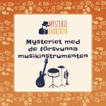 Mysteriet med de försvunna musikinstrumenten – Läromedelspaket - bild 1