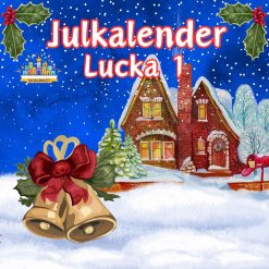 Skolrikets Julkalender Lucka 1: 24 saker att göra fram till jul
