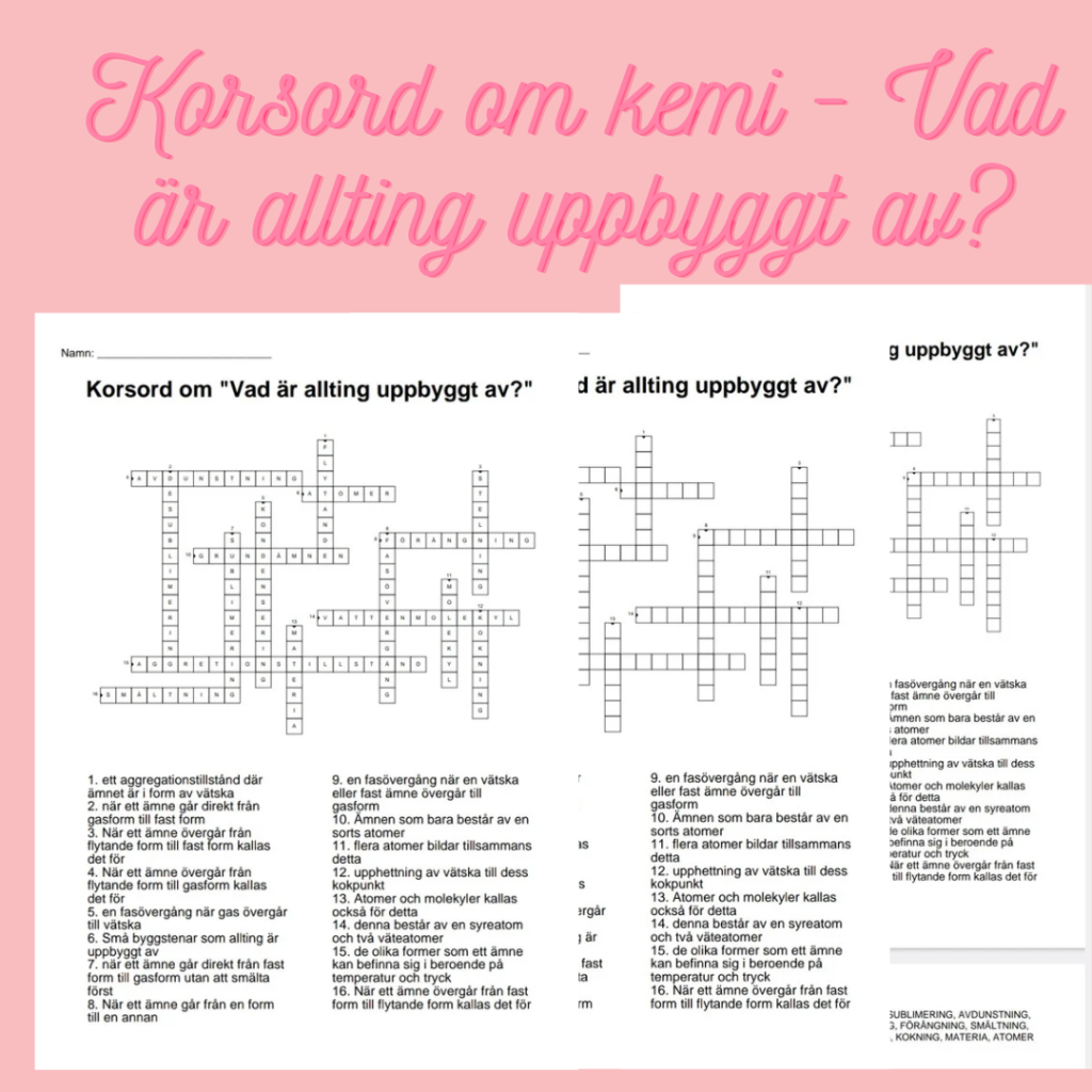 Korsord och ordsök om Kemi – Vad är allting uppbyggt av?