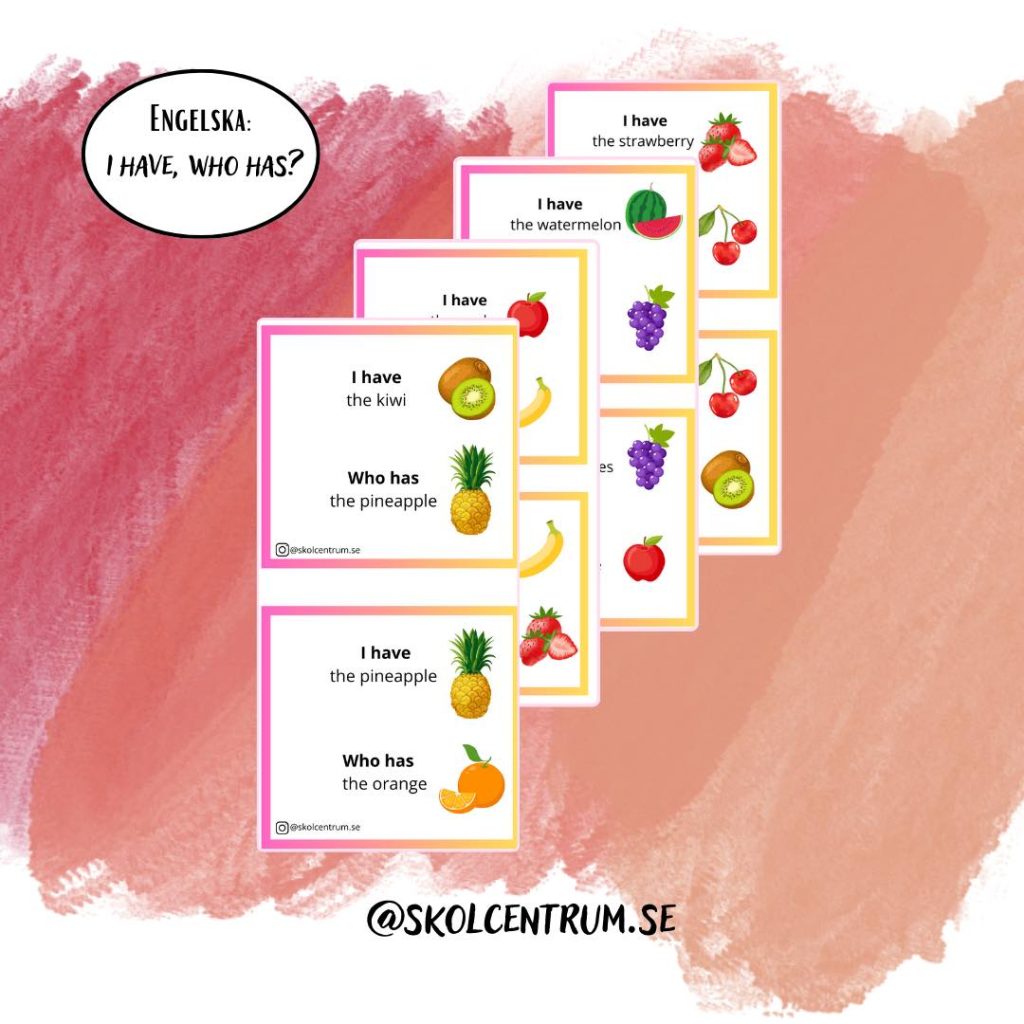 Engelska – I have, Who has.. (fruits)