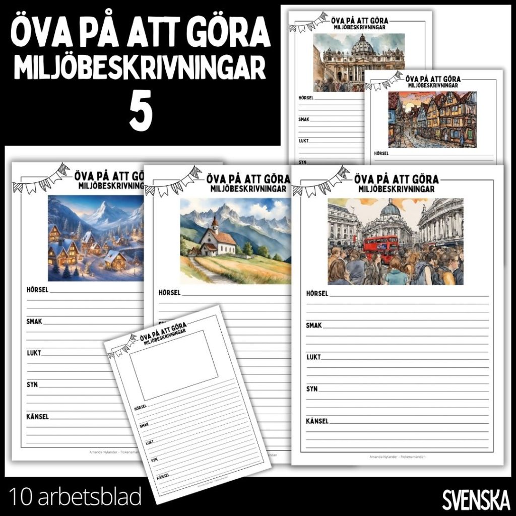 Öva på att göra miljöbeskrivningar – 5 – 10 arbetsblad