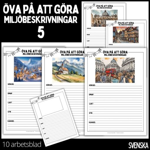 Öva på att göra miljöbeskrivningar - 5 - 10 arbetsblad