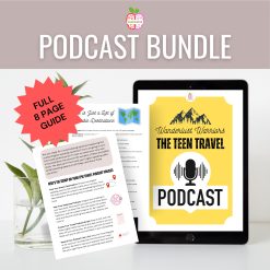 Wanderlust Warriors The Teen Travel Podcast