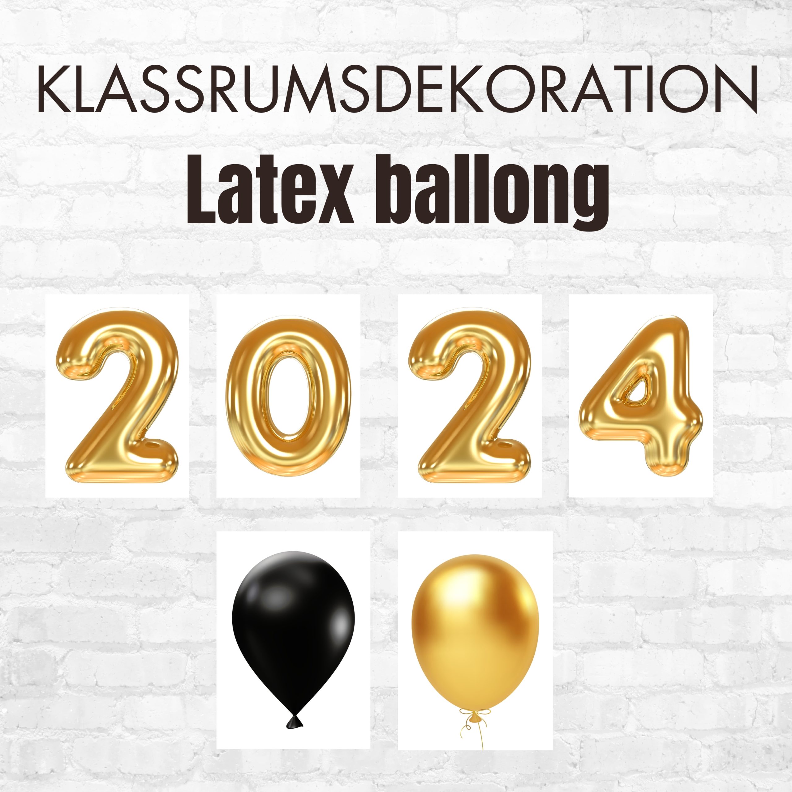 Klassrumsdekoration 2024 (latex ballonger)