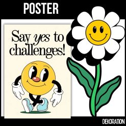 Poster - Say yes to challenges