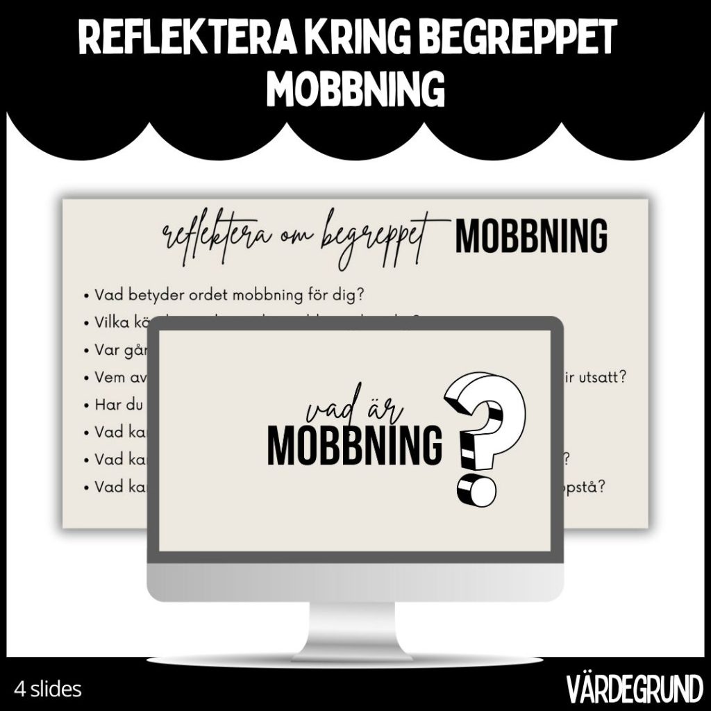 Reflektera kring begreppet mobbning