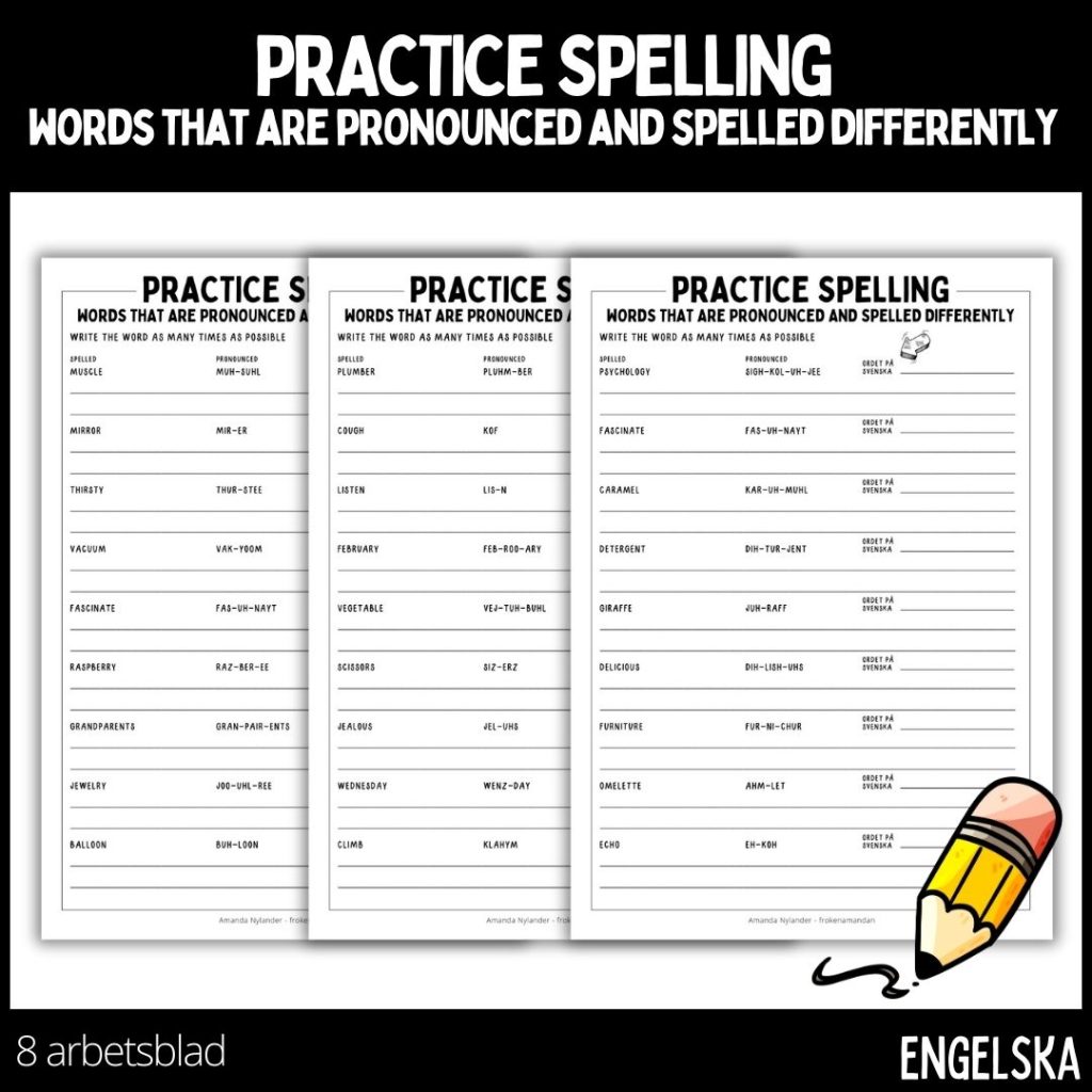 Practice spelling – words that are pronounced and spelled differently – 8 arbetsblad
