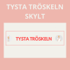 Tysta tröskeln skylt