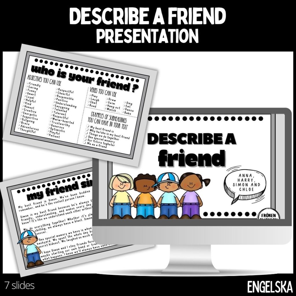 Describe a friend – presentation med modellerande texter och stödstruktur