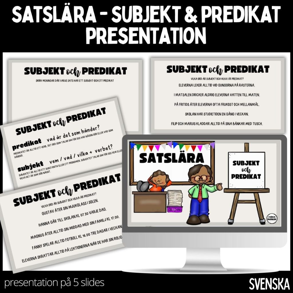 Satslära – subjekt & predikat – presentation 5 slides