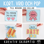 Kort som poppar – till någon jag gillar (mallar + video) - bild 1