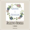 Årslicens förskola (12 månader)