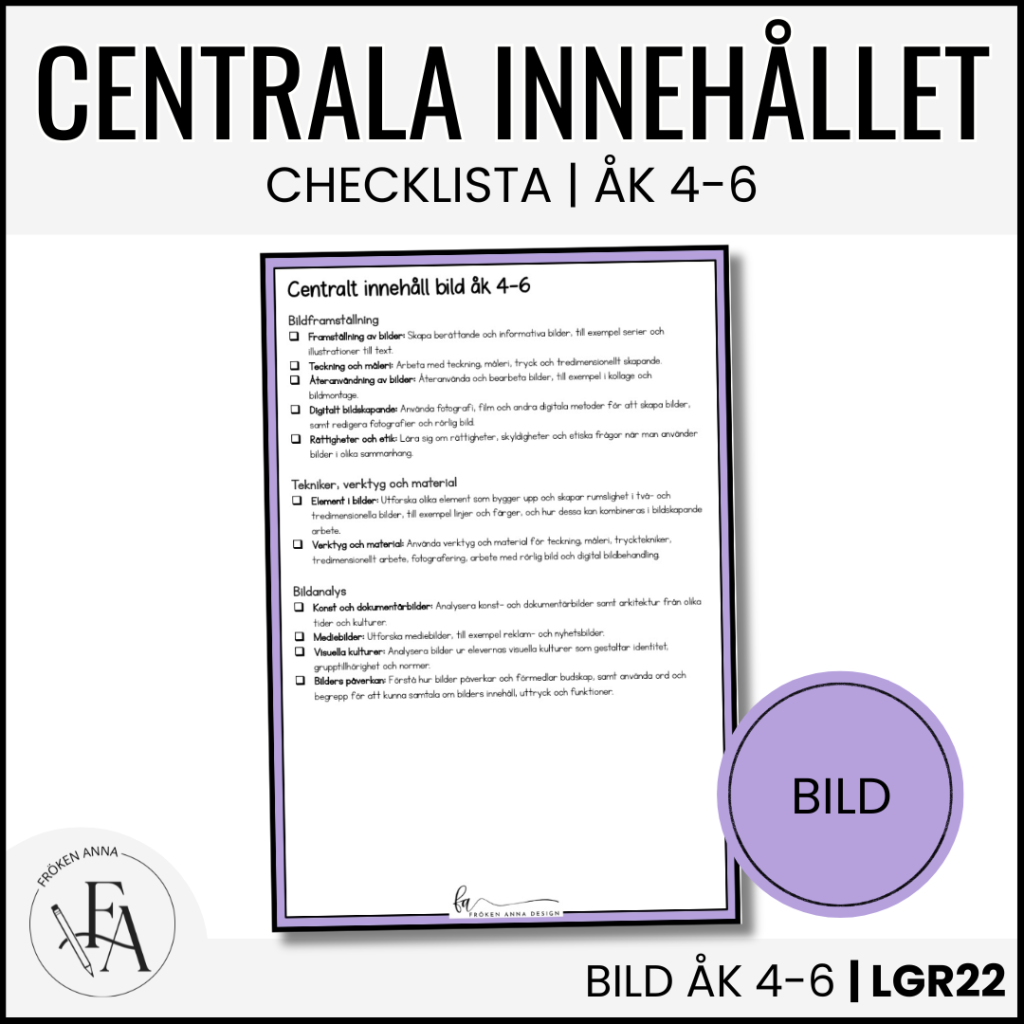 CHECKLISTA över det Centrala innehållet åk 4-6 på ett elevnära språk: bild