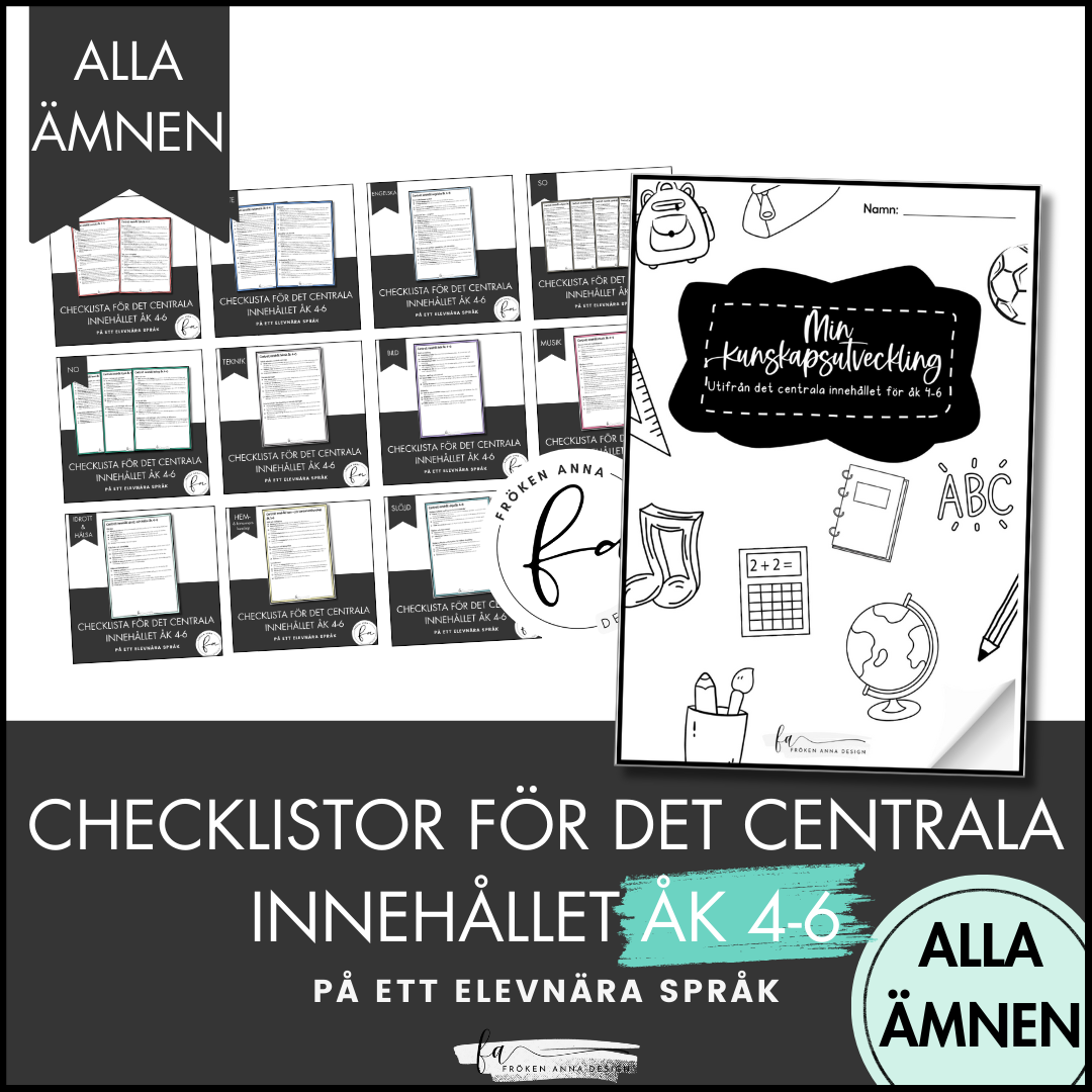 PAKET: CHECKLISTOR över det Centrala innehållet åk 4-6 på ett elevnära språk: ALLA ÄMNEN