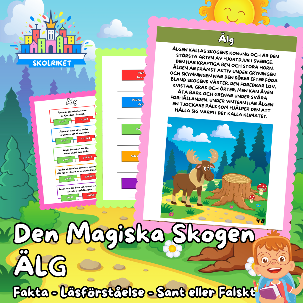 Den magiska skogen – ÄLG – Fakta – Läsförståelse – Sant eller Falskt