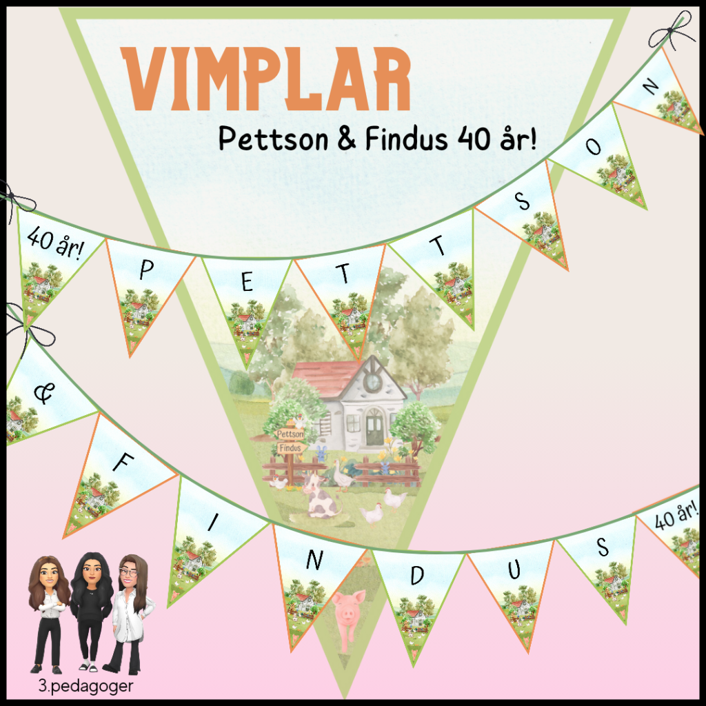 Vimplar – Pettson & Findus 40 år!