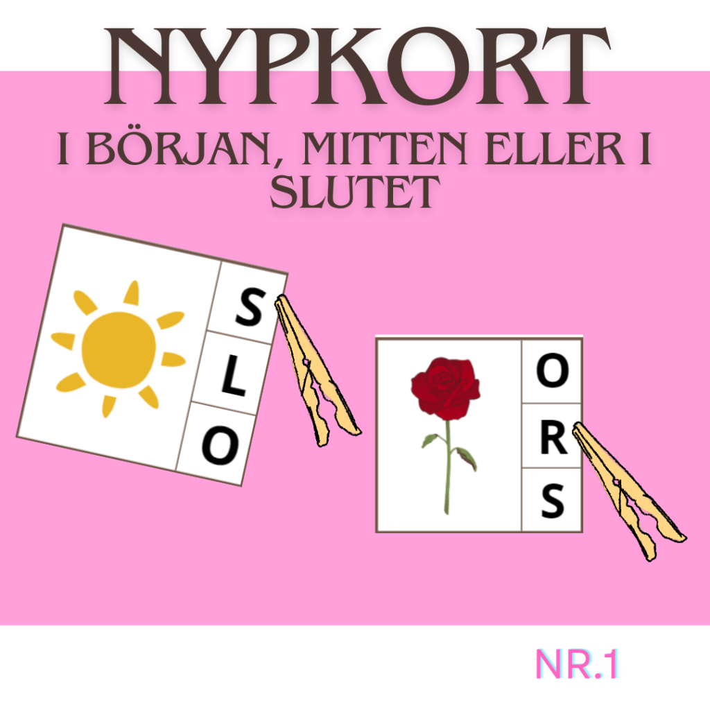 Nypkort – första ljudet, sista ljudet och ljudet i mitten. Nr.1