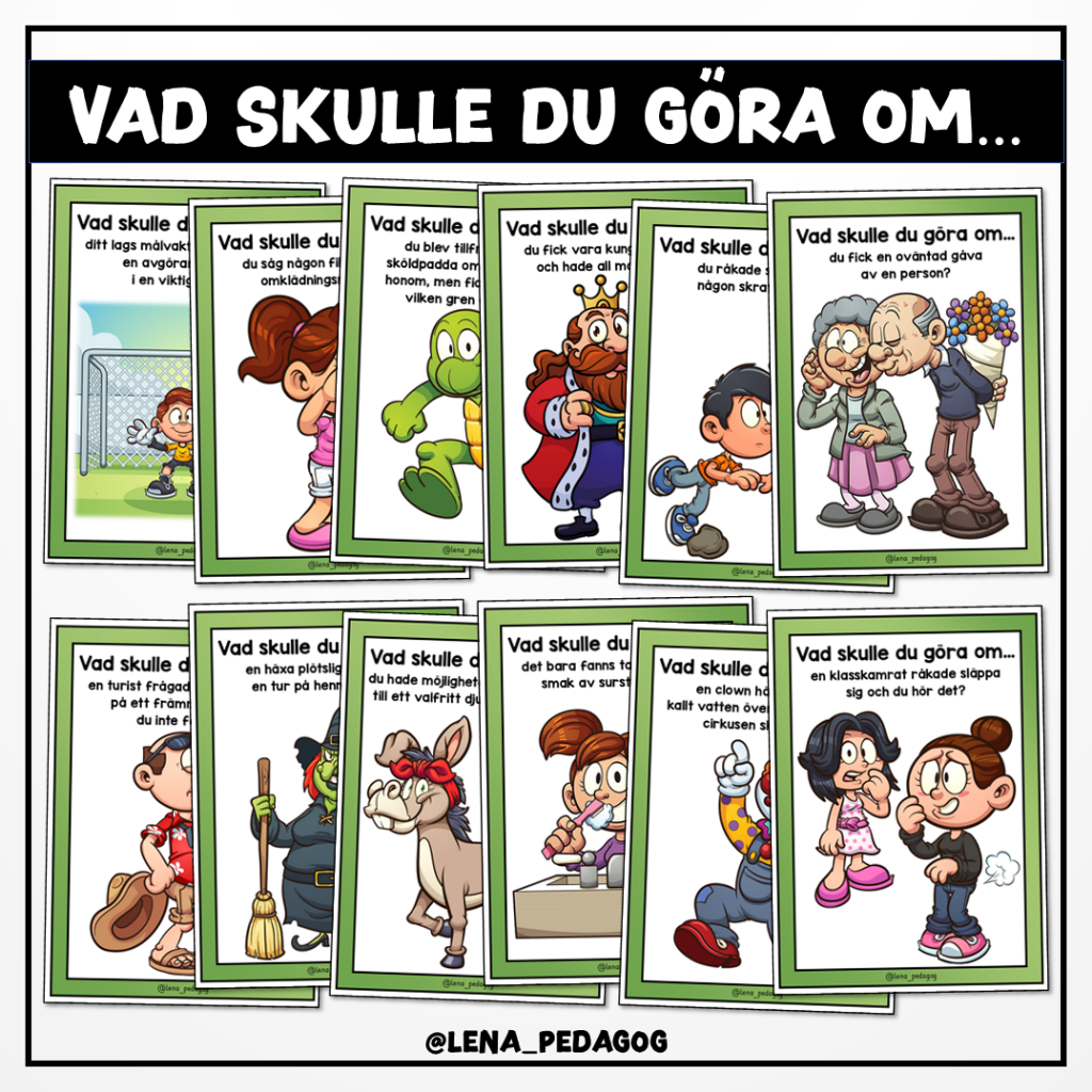 Vad skulle du göra om…