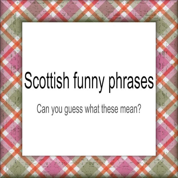 Scottish funny phrases