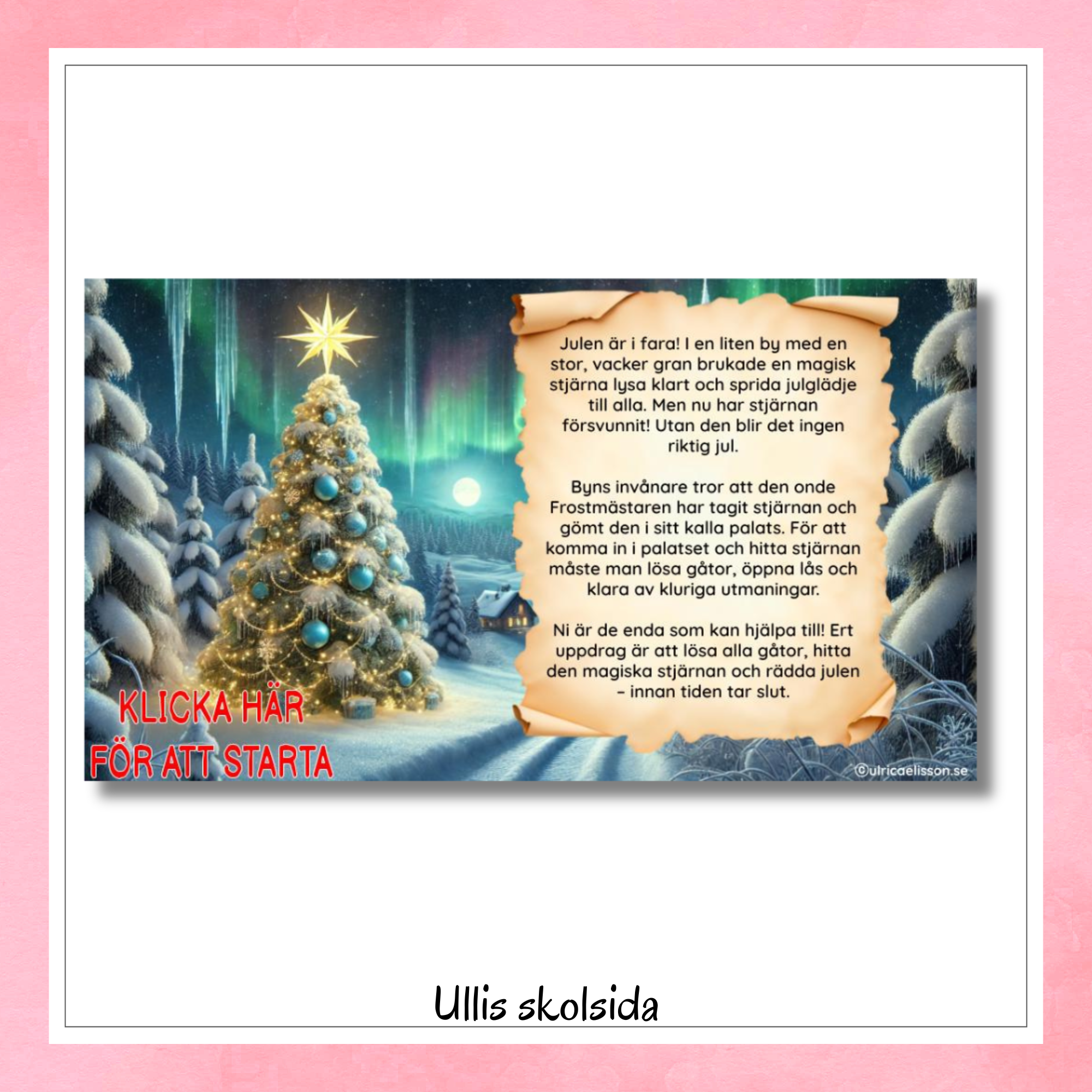 Escape room - Jakten på den försvunna julstjärnan