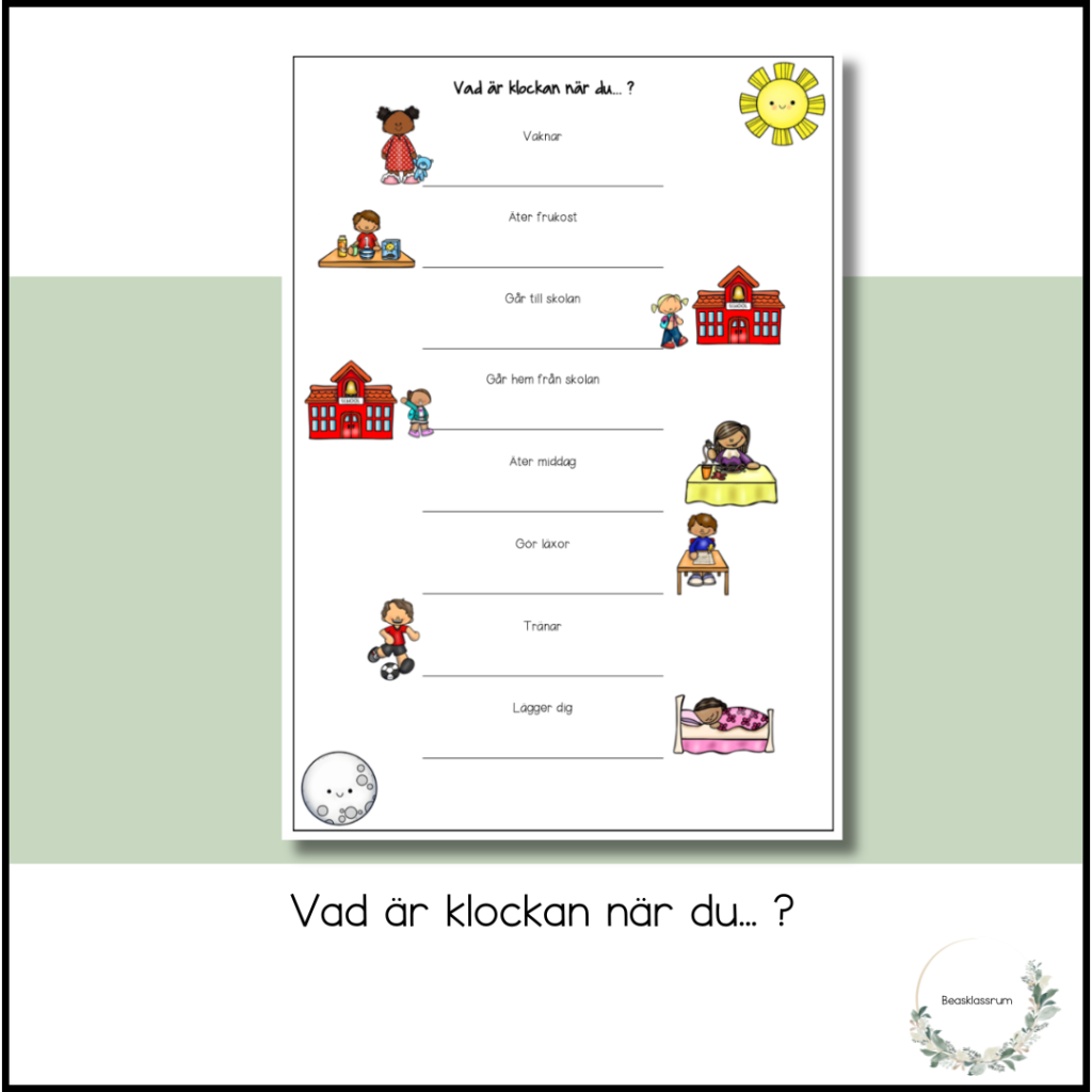 Vad är klockan när du.. ?