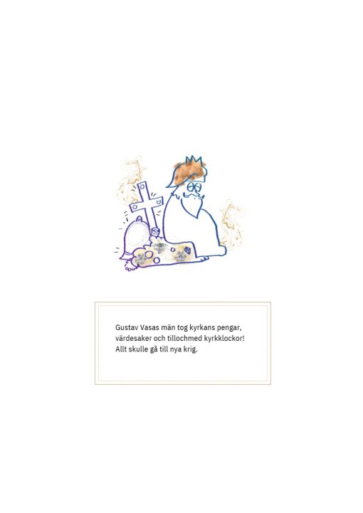 Gustav Vasa: fakta, bilder och humor.