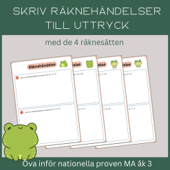 Skriv en räknehändelse till uttrycket. Öva inför NP MA åk 3. 4 sidor med 8 uppgifter.