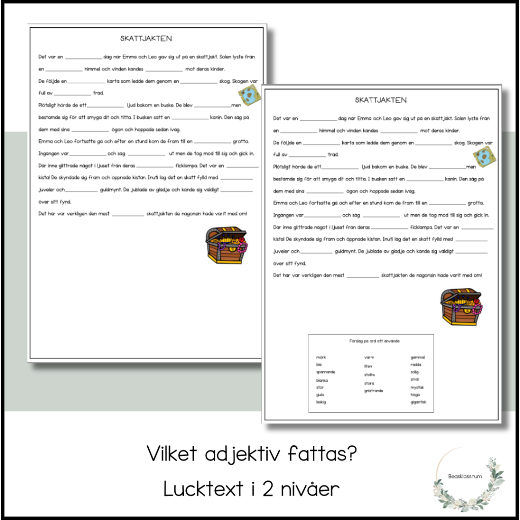 Vilket adjektiv fattas?