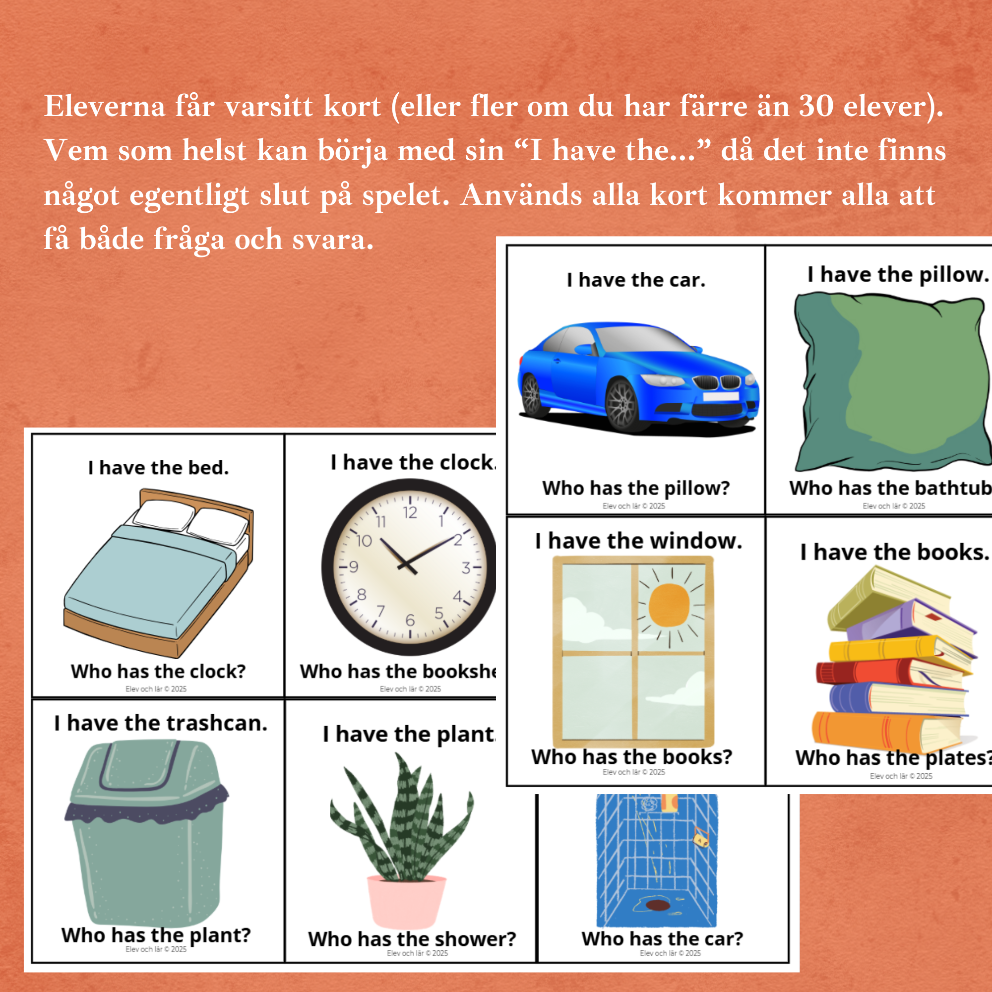 I have the… Who has the..? Everyday items. Common things. Engelskalek.