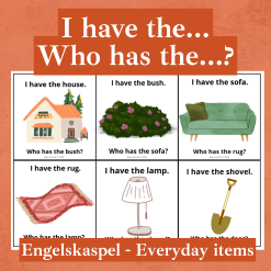 I have the… Who has the..? Everyday items. Common things. Engelskalek.