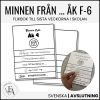 Minnen från ...(Åk F-6 + fritidshem)