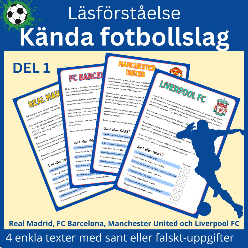 Läsförståelse om kända fotbollslag, del 1, med sant eller falskt-uppgifter och facit, 4 arbetsblad