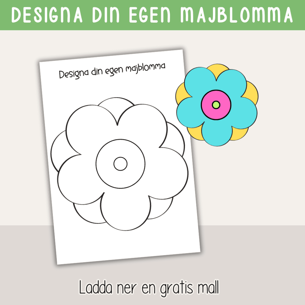 Designa din egen majblomma – gratis mall
