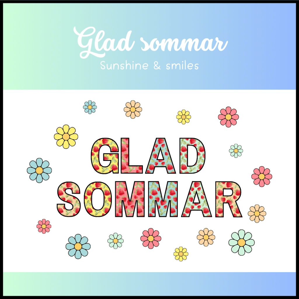 Glad sommar – Sunshine & smiles