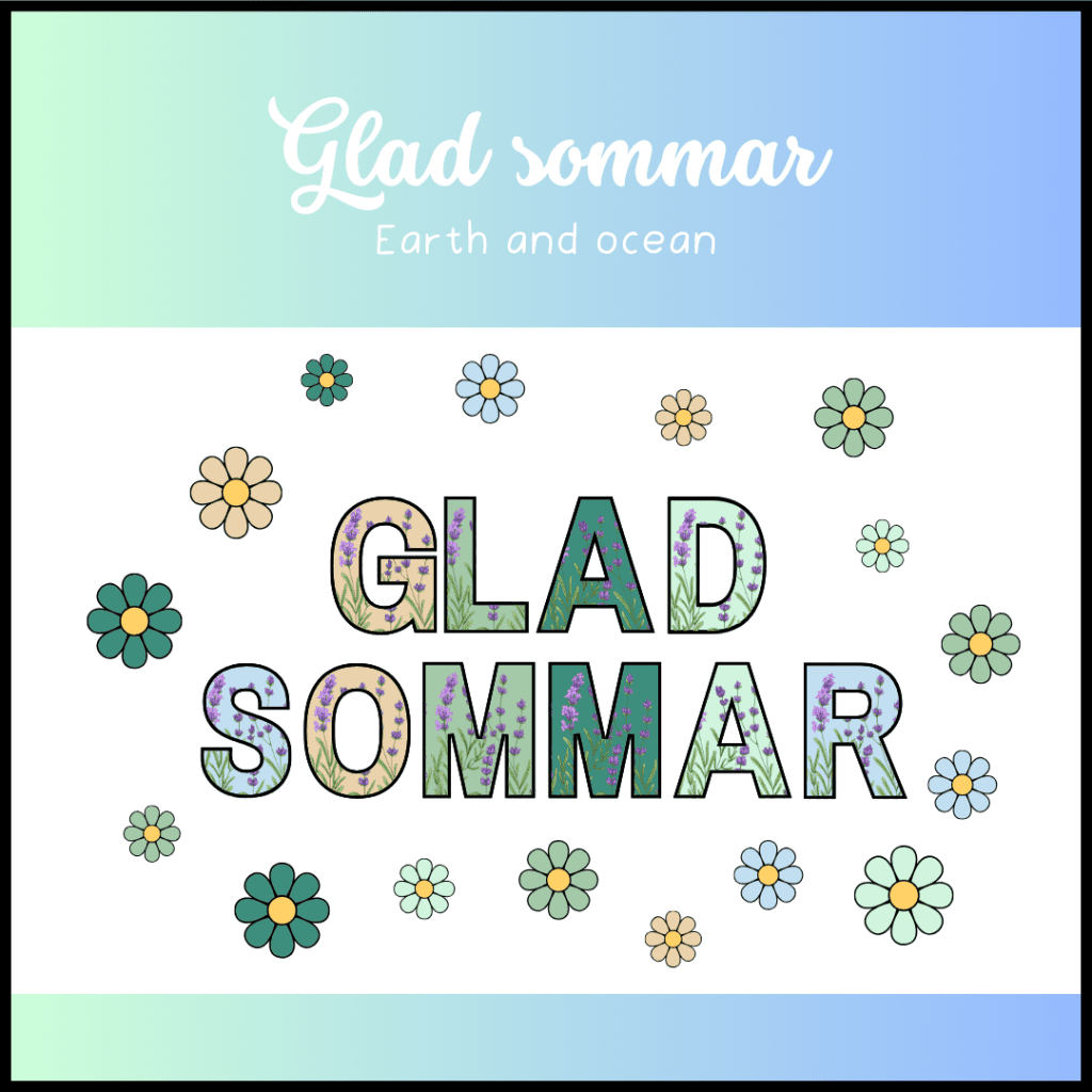 Glad sommar – Earth and ocean